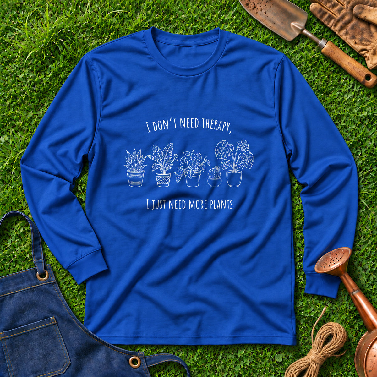 I Don't Need Therapy Just Need More Plants 01