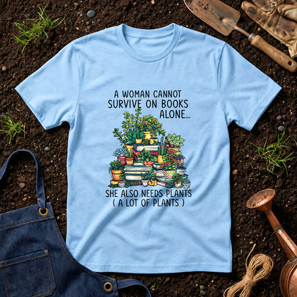 A Woman Cannot Survive On Books Alone She Also Needs Plants 01