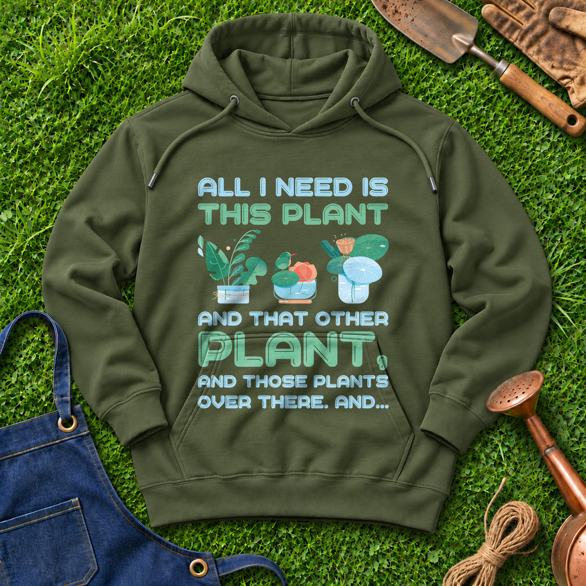 All I Need Is This Plant And That Other Plant And Those Plants Over There And 02