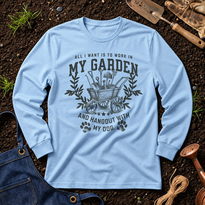 All I Want Is To Work In My Garden And Hangout With My Dog 01