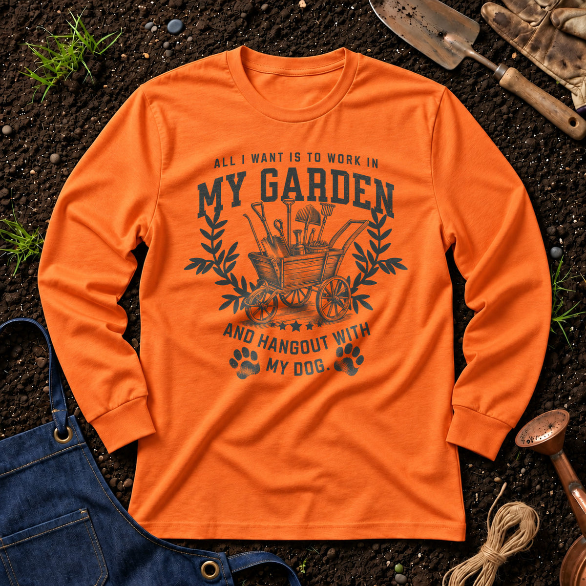 All I Want Is To Work In My Garden And Hangout With My Dog 01