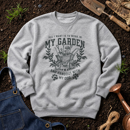 All I Want Is To Work In My Garden And Hangout With My Dog 01