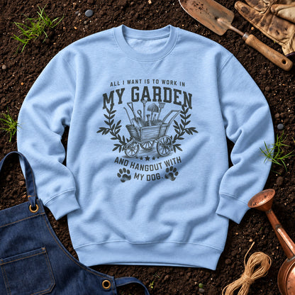 All I Want Is To Work In My Garden And Hangout With My Dog 01