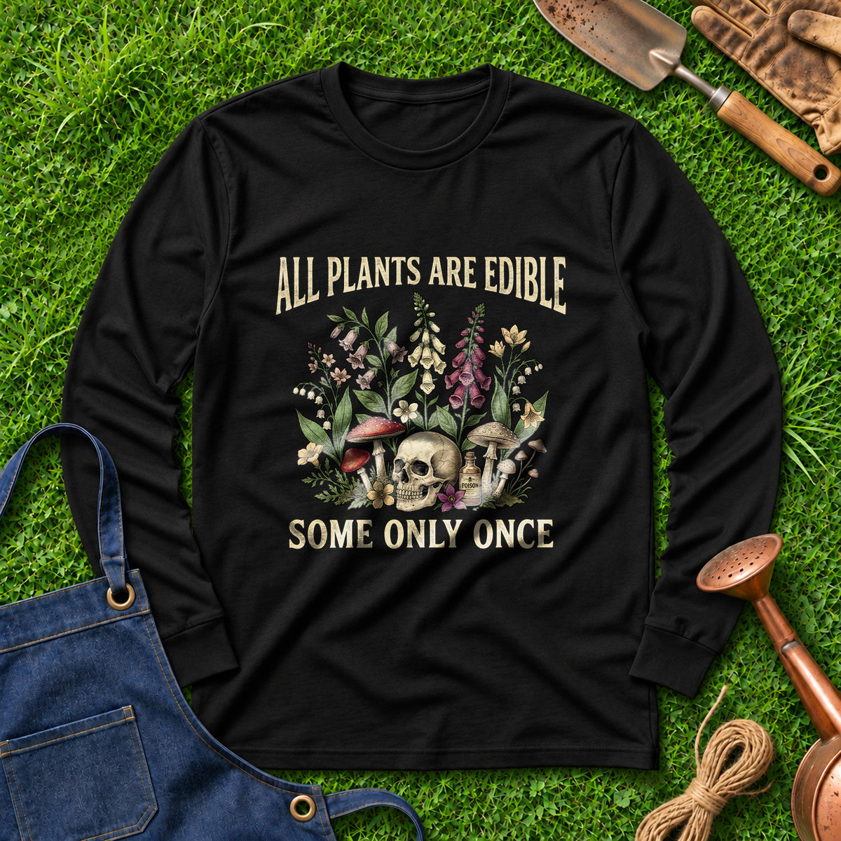 All Plants Are Edible Some Only Once 01