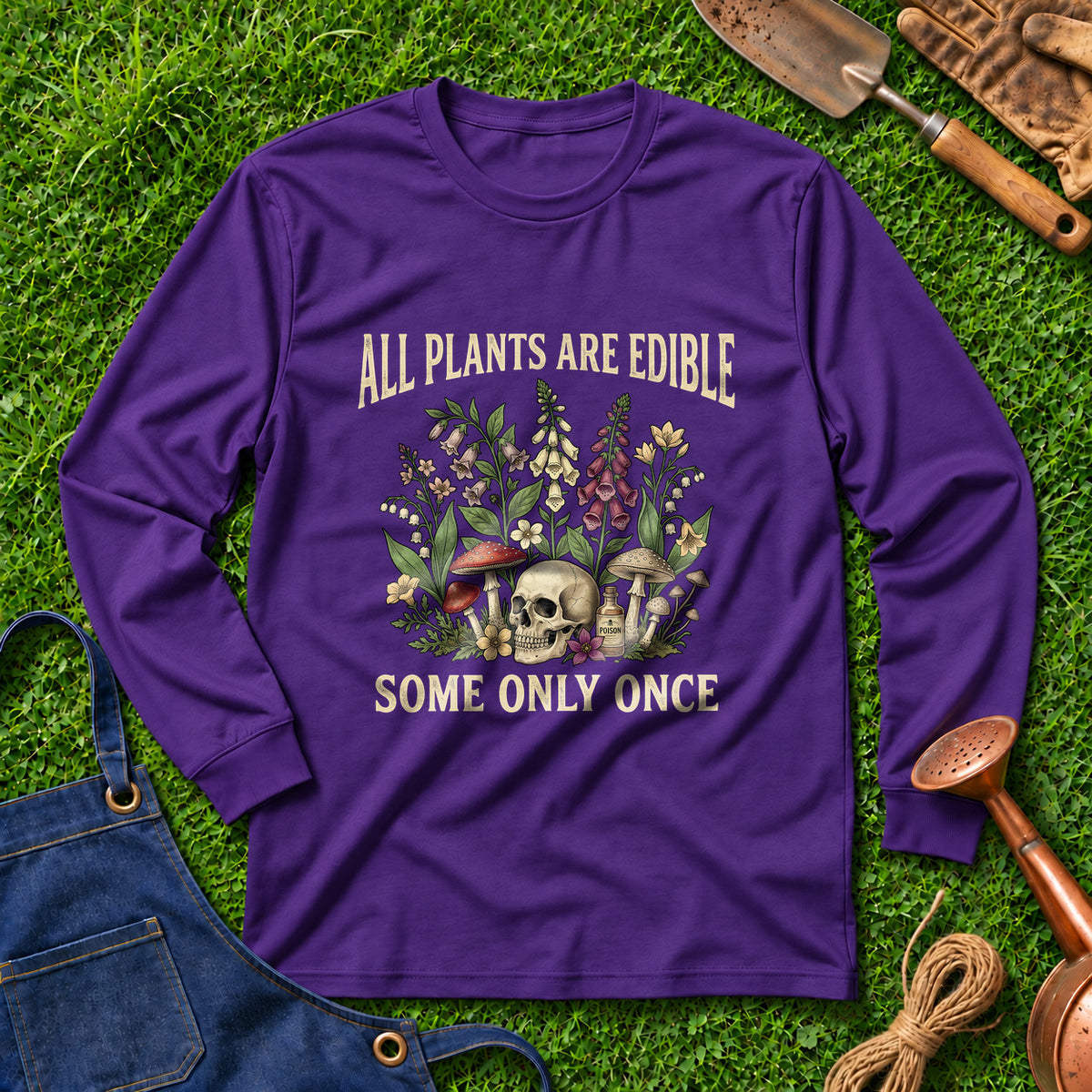 All Plants Are Edible Some Only Once 01