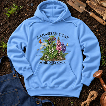 All Plants Are Edible Some Only Once 02