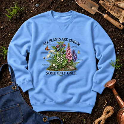 All Plants Are Edible Some Only Once 02