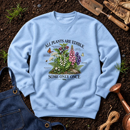 All Plants Are Edible Some Only Once 02