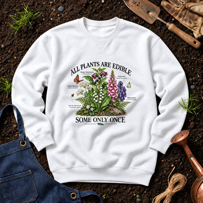 All Plants Are Edible Some Only Once 02
