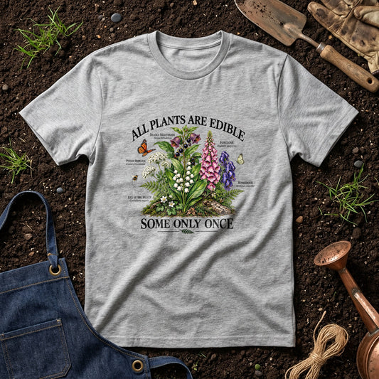 All Plants Are Edible Some Only Once 02
