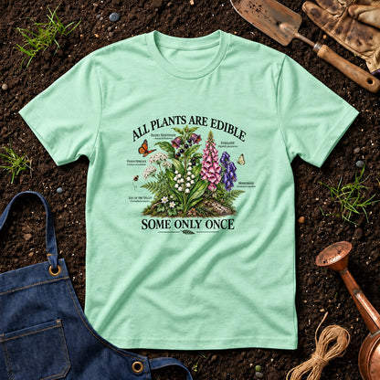 All Plants Are Edible Some Only Once 02
