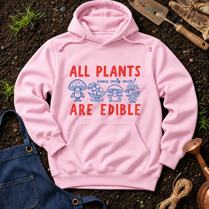 All Plants Some Only Once Are Edible 01