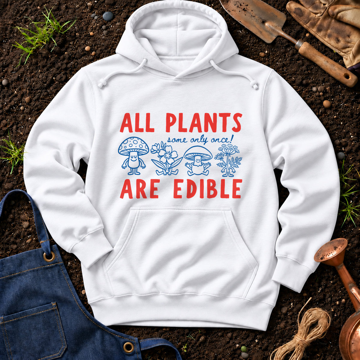 All Plants Some Only Once Are Edible 01