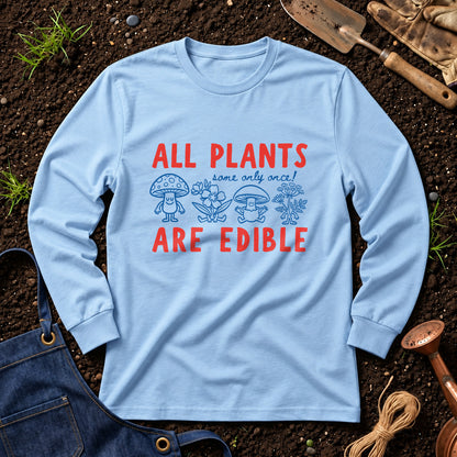 All Plants Some Only Once Are Edible 01