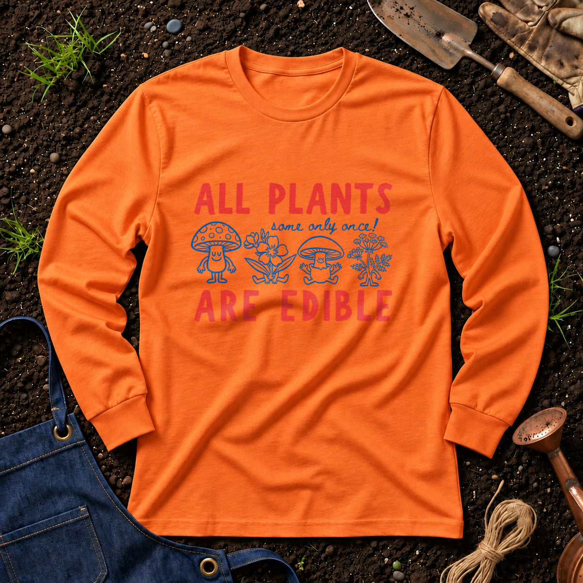 All Plants Some Only Once Are Edible 01