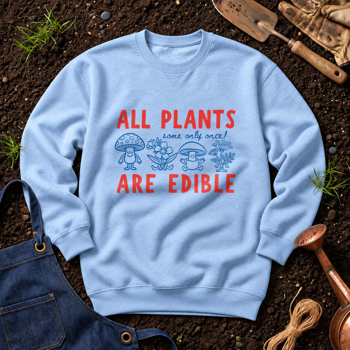All Plants Some Only Once Are Edible 01