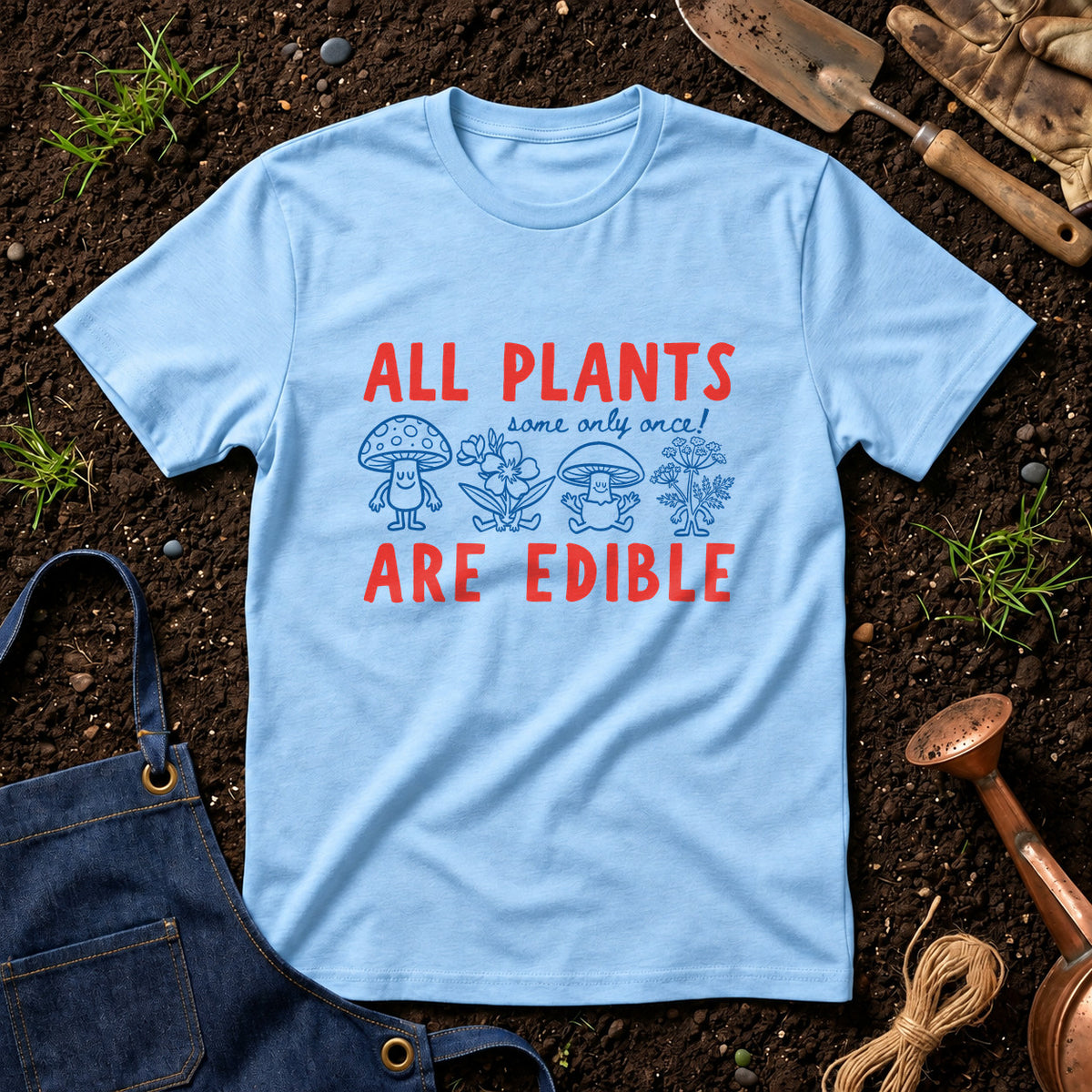 All Plants Some Only Once Are Edible 01