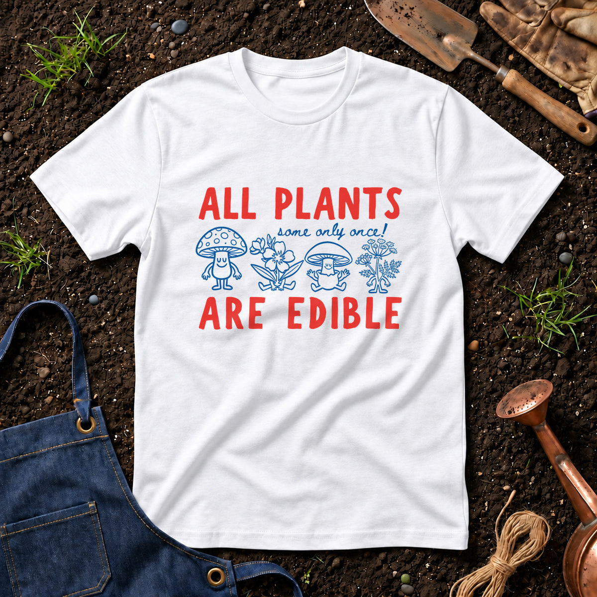 All Plants Some Only Once Are Edible 01