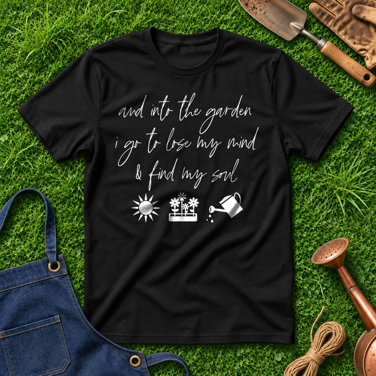 And Into The Garden I Go To Lose My Mind And Find My Soul 01