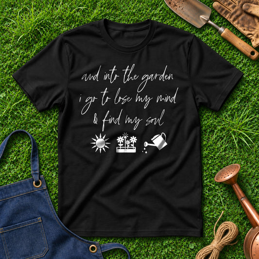 And Into The Garden I Go To Lose My Mind And Find My Soul 01