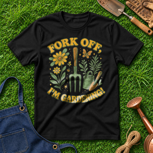 Fork Off I'm Gardening 01