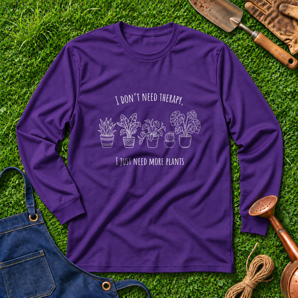 I Don't Need Therapy Just Need More Plants 01