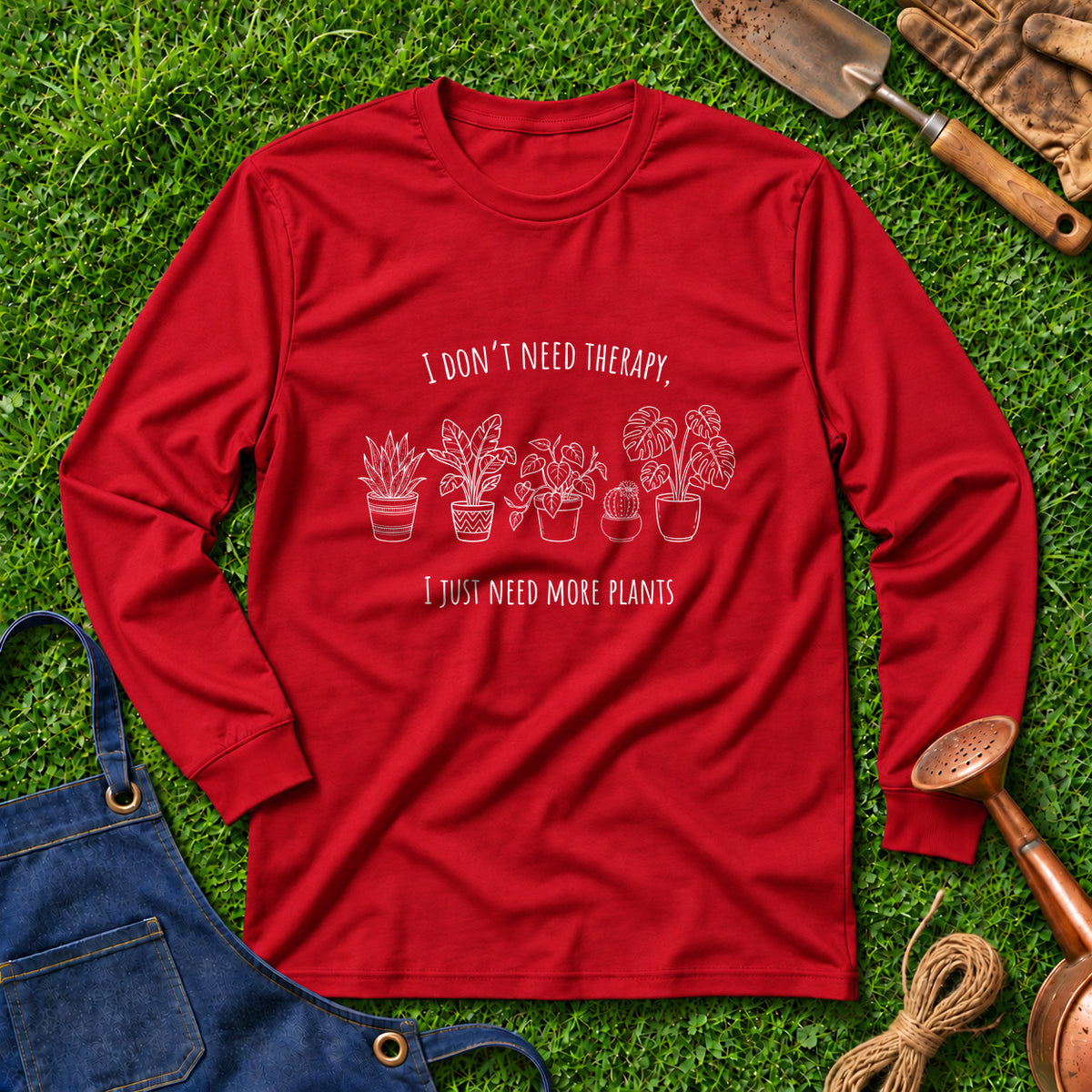 I Don't Need Therapy Just Need More Plants 01