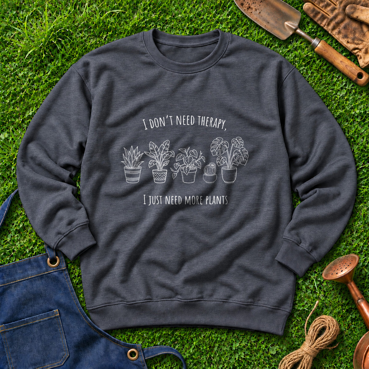 I Don't Need Therapy Just Need More Plants 01