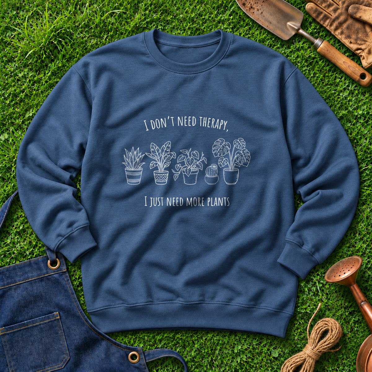 I Don't Need Therapy Just Need More Plants 01