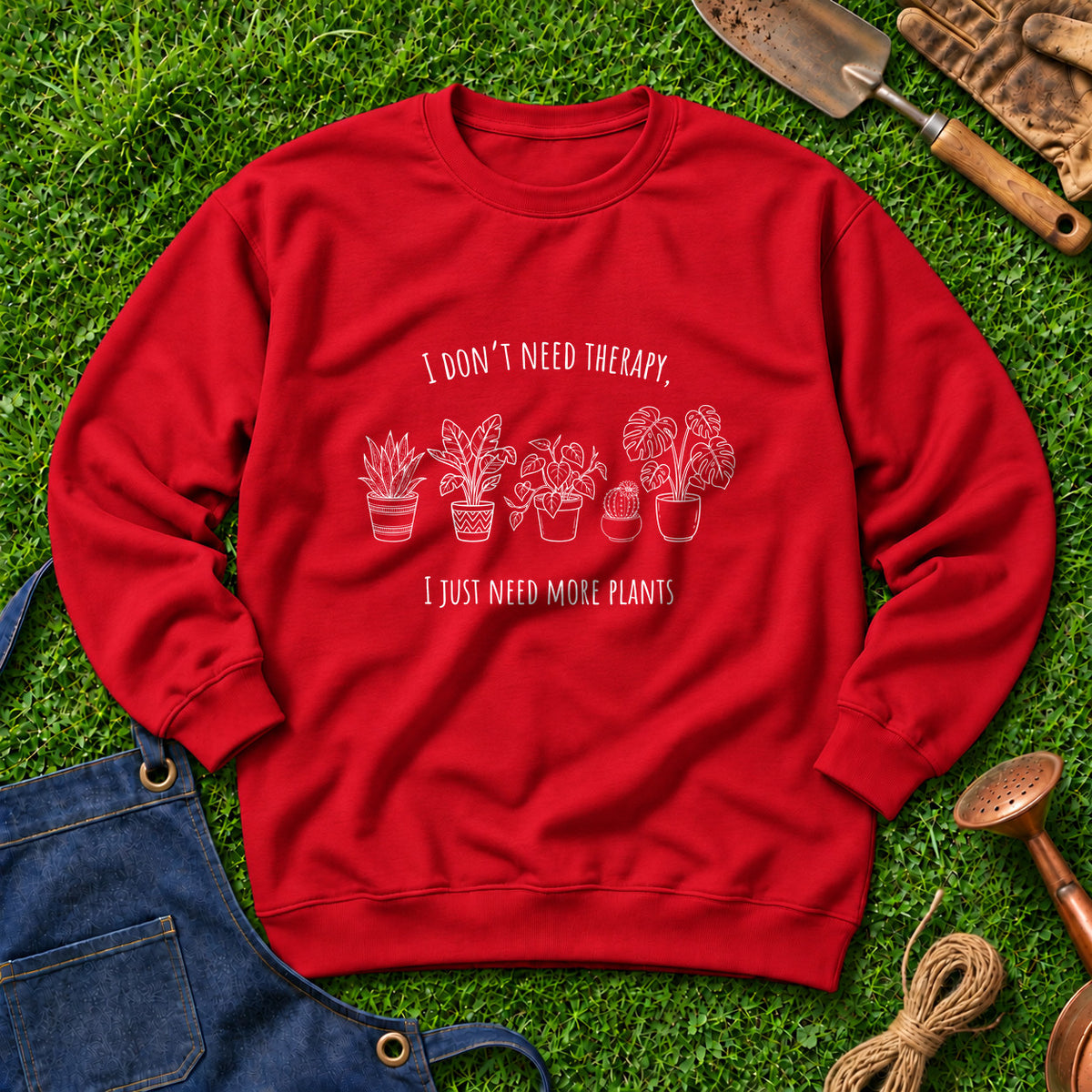 I Don't Need Therapy Just Need More Plants 01