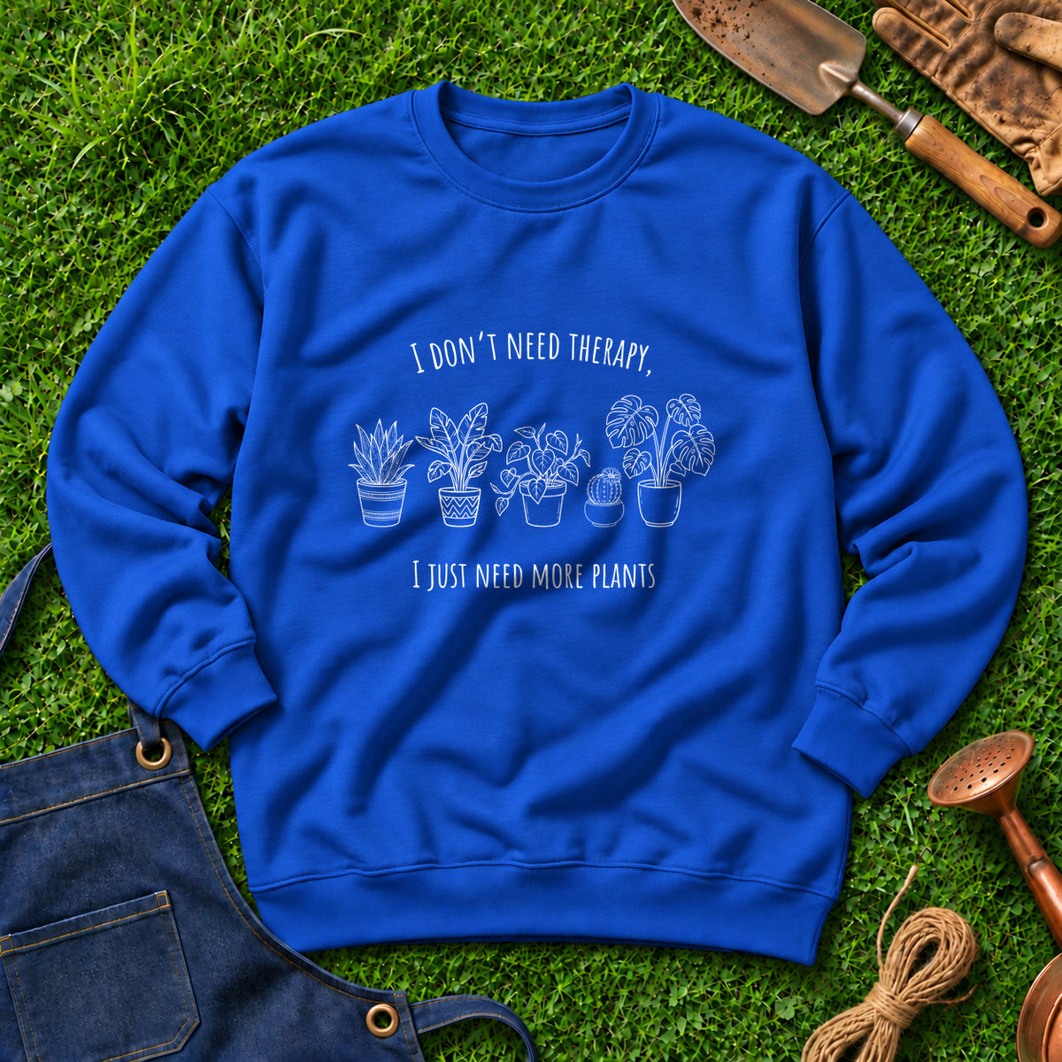 I Don't Need Therapy Just Need More Plants 01