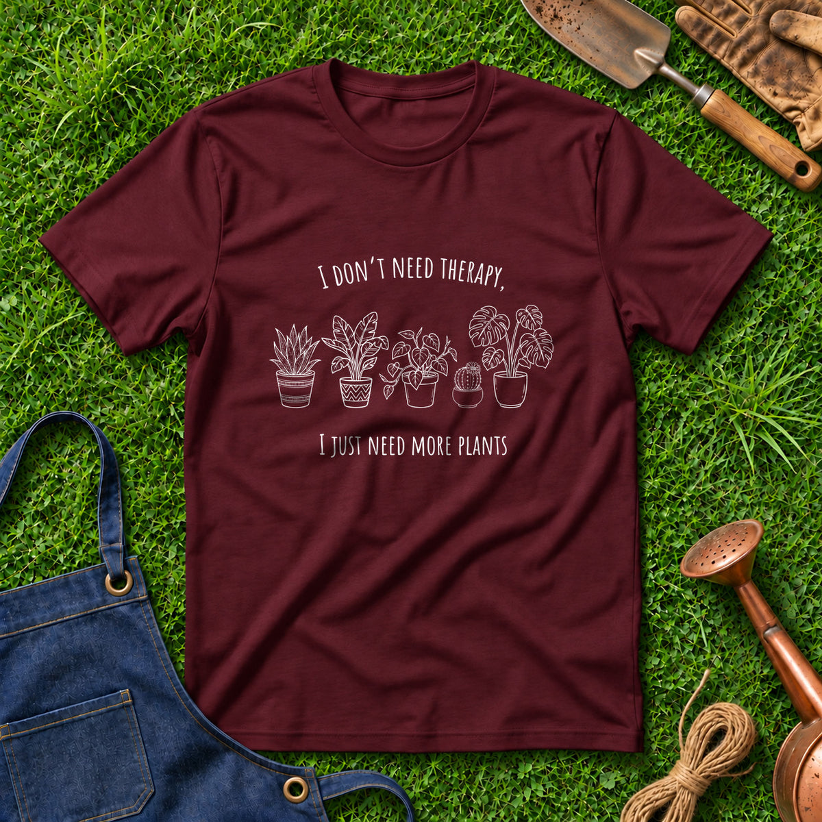 I Don't Need Therapy Just Need More Plants 01