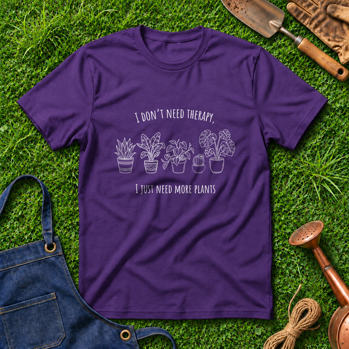 I Don't Need Therapy Just Need More Plants 01