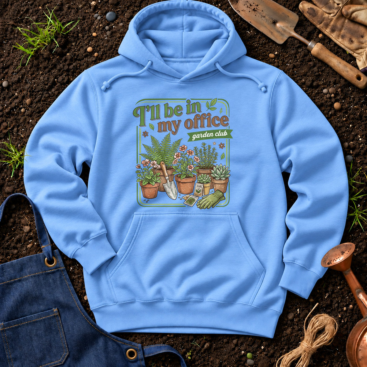 I'll Be In My Office Garden Club 01
