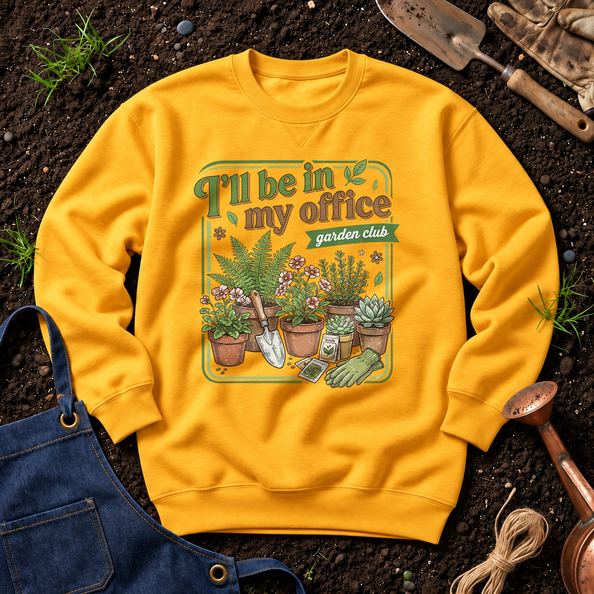 I'll Be In My Office Garden Club 01