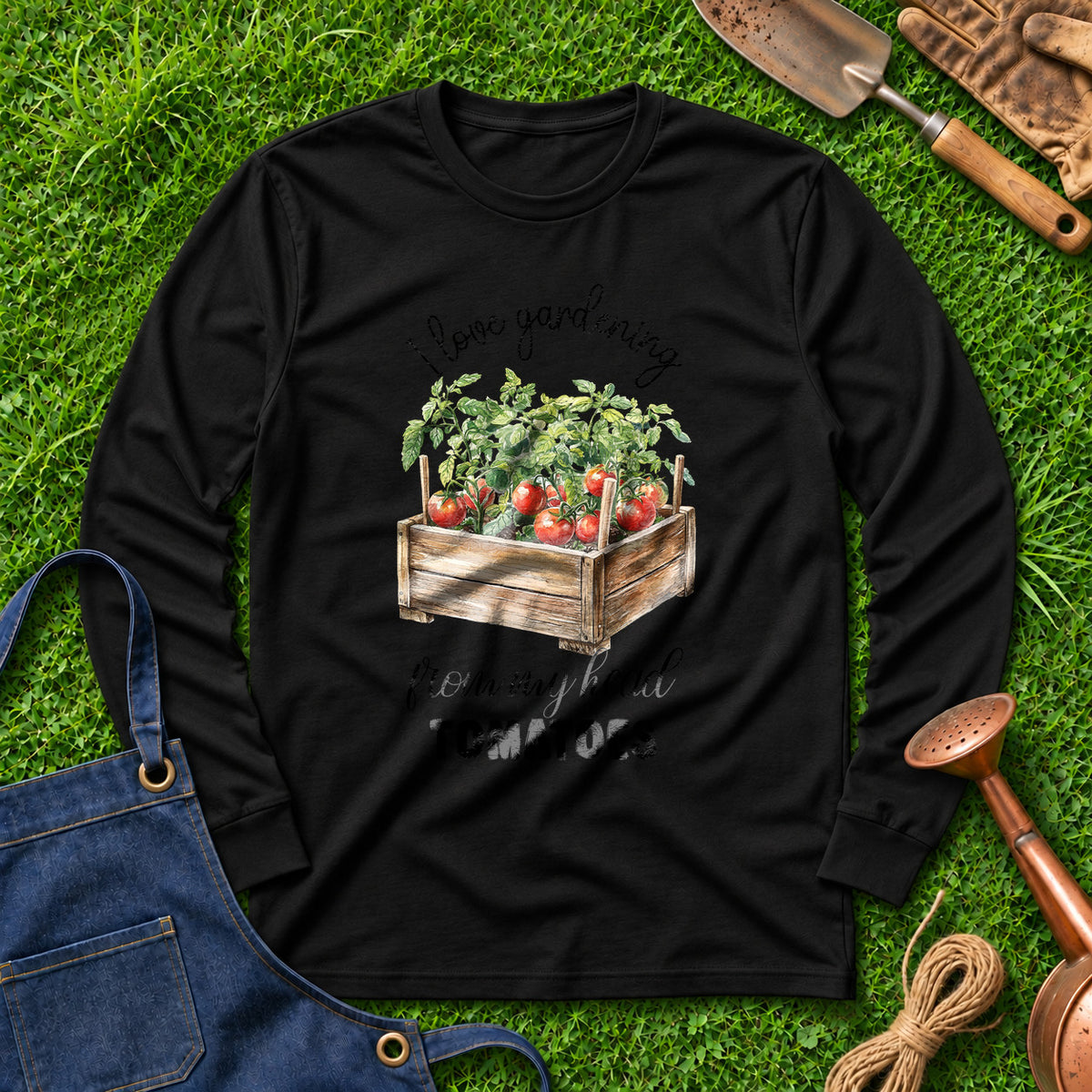I Love Gardening From My Head Tomatoes 01