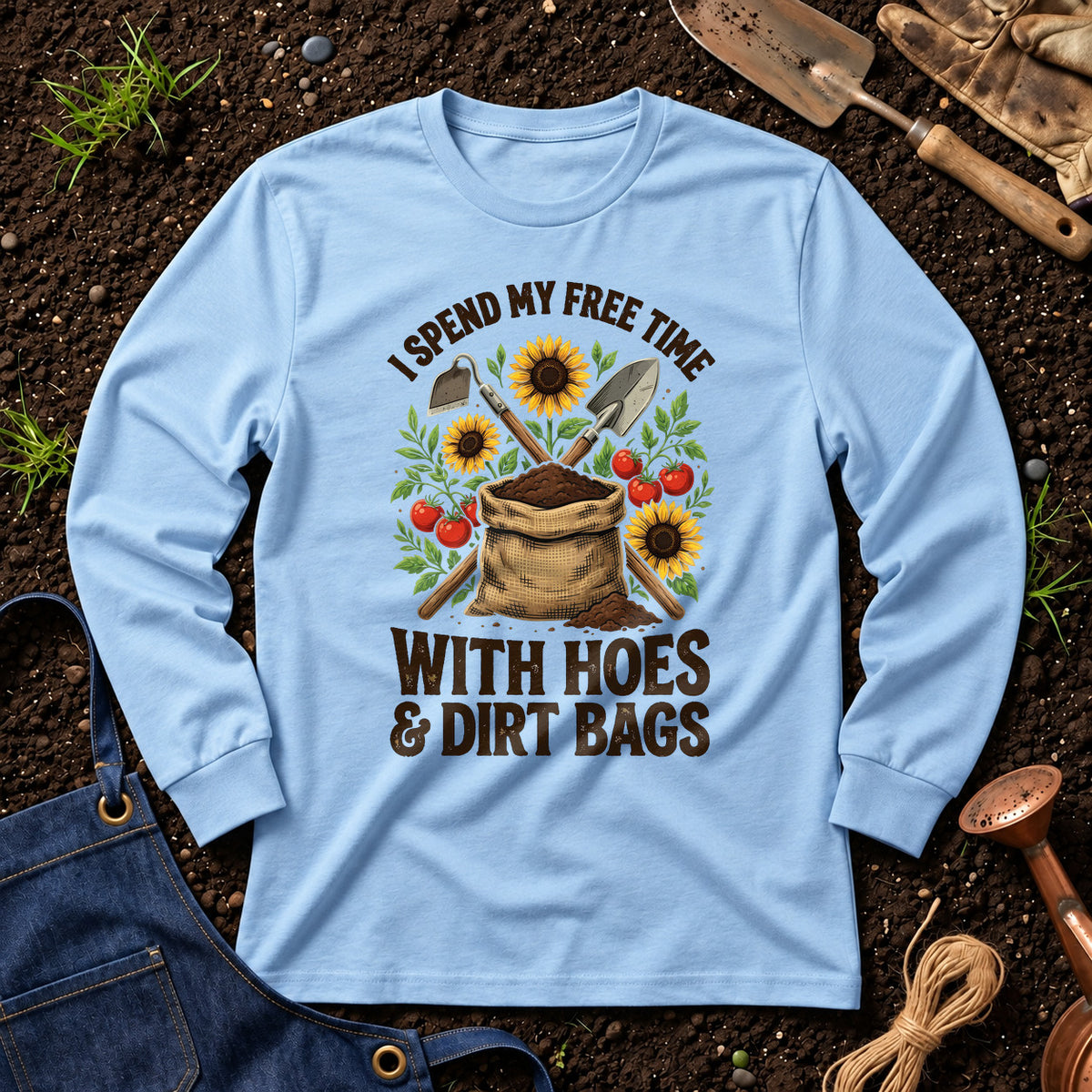 I Spend My Free Time With Hoes And Dirt Bags 02