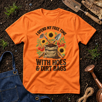 I Spend My Free Time With Hoes And Dirt Bags 02