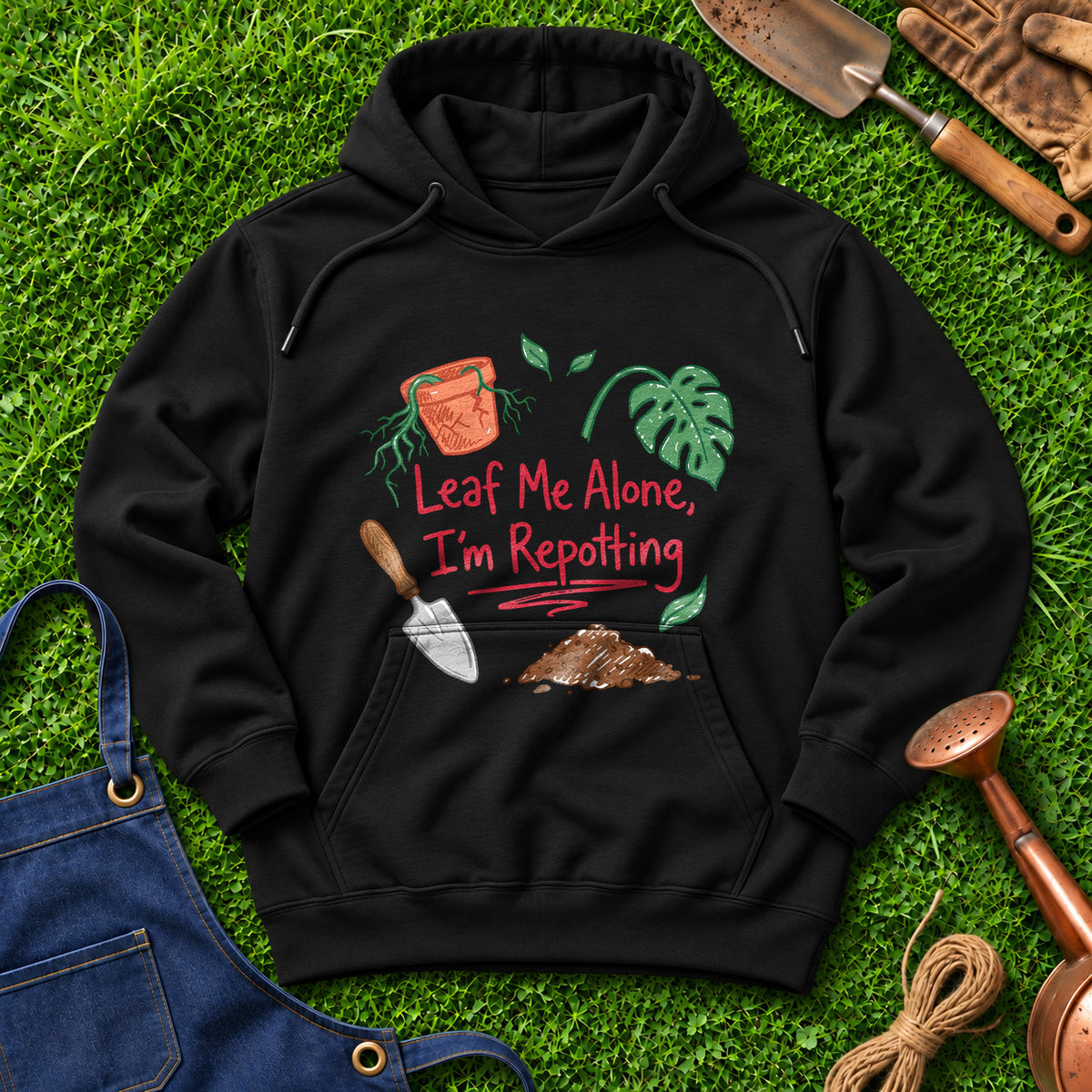 Leaf Me Alone I'm Repotting 01
