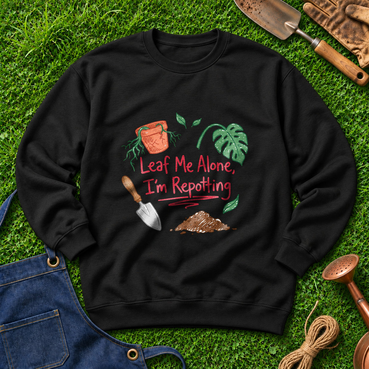 Leaf Me Alone I'm Repotting 01