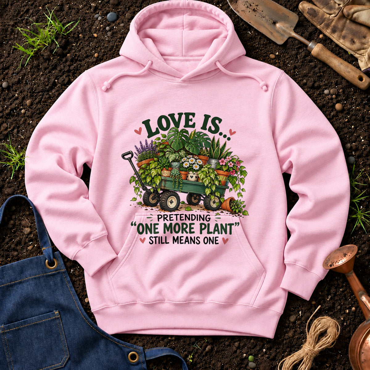 Love Is Pretending One More Plant Still Means One 01