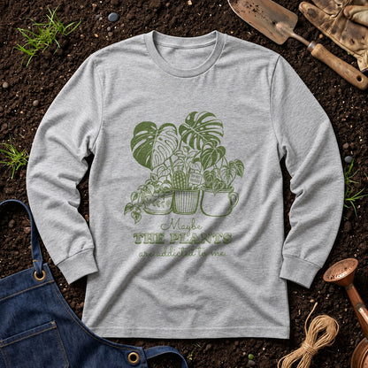 Maybe The Plants Are Addicted To Me 01
